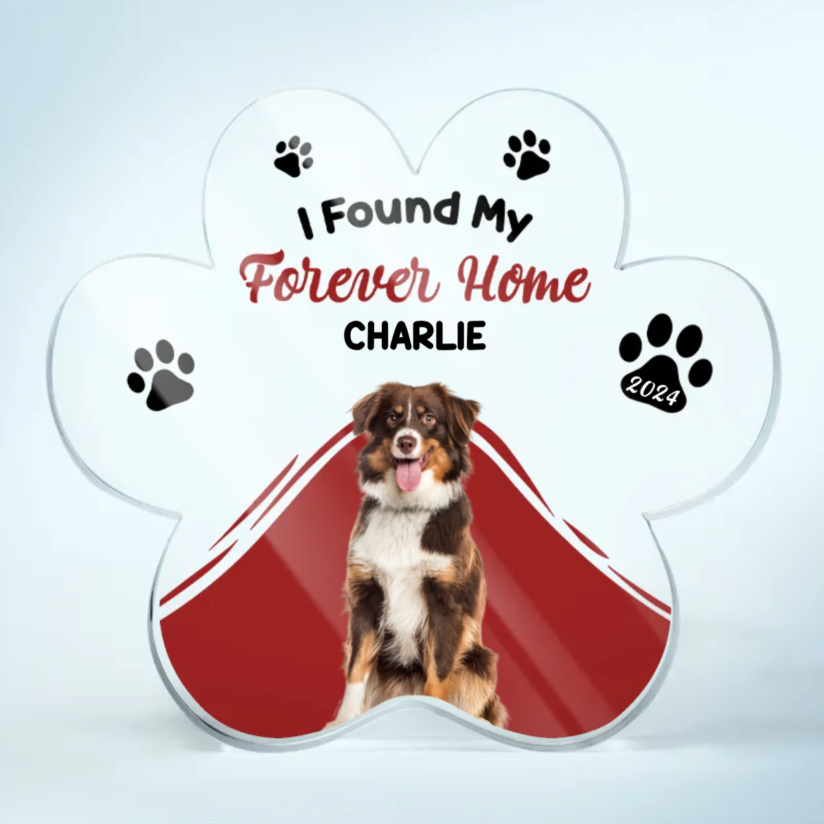 Custom Photo Found My Forever Home - Gift For Pet Lovers - Personalized Custom Shaped Acrylic Plaque