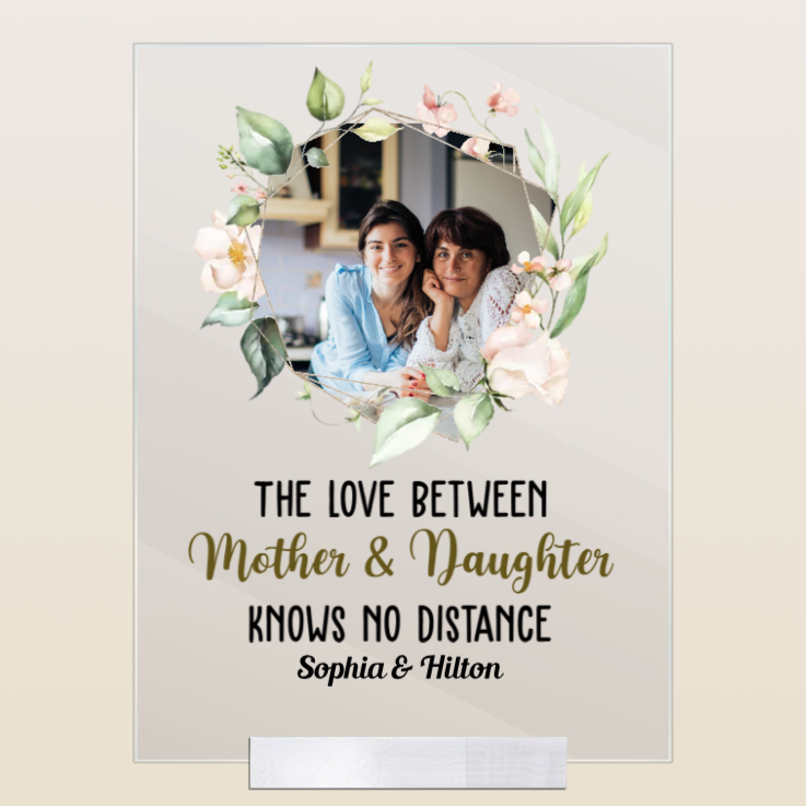 Custom Photo Love Of Mother & Daughter Knows No Distance - Gift For Mom, Daughter - Personalized Acrylic Plaque