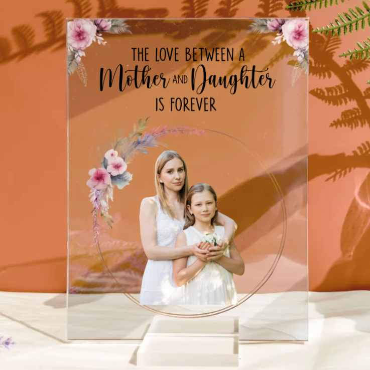 Custom Photo Mother And Daughter - Gift For Mom, Daughter - Personalized Acrylic Plaque