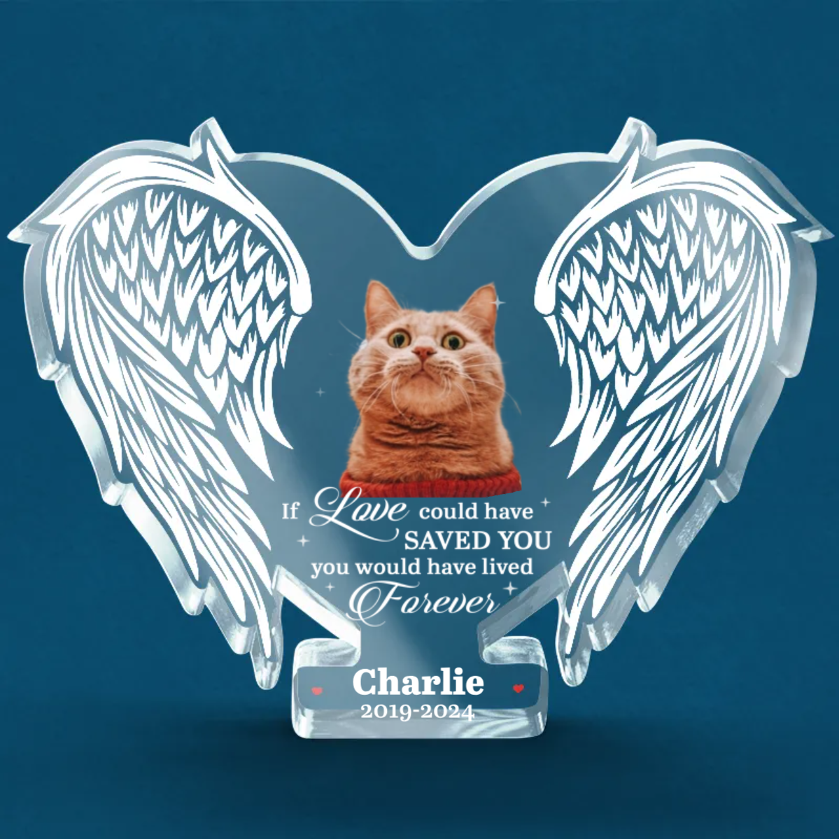 Custom Photo If Love Could Have Saved You - Memorial Gift For Pet Lovers - Personalized Custom Shaped Acrylic Plaque