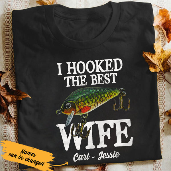 I Hooked The Best Husband/Wife - Valentine Gift For Wife, Husband, Couples - Personalized Unisex Shirt