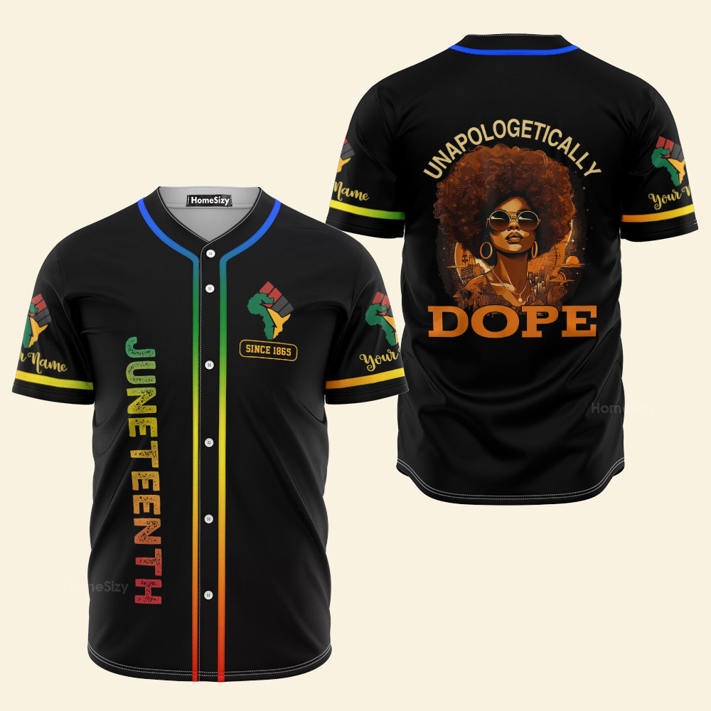BlackWomenUnapologeticallyDopeJuneteenthBlackHistory CustomNameBaseballJersey