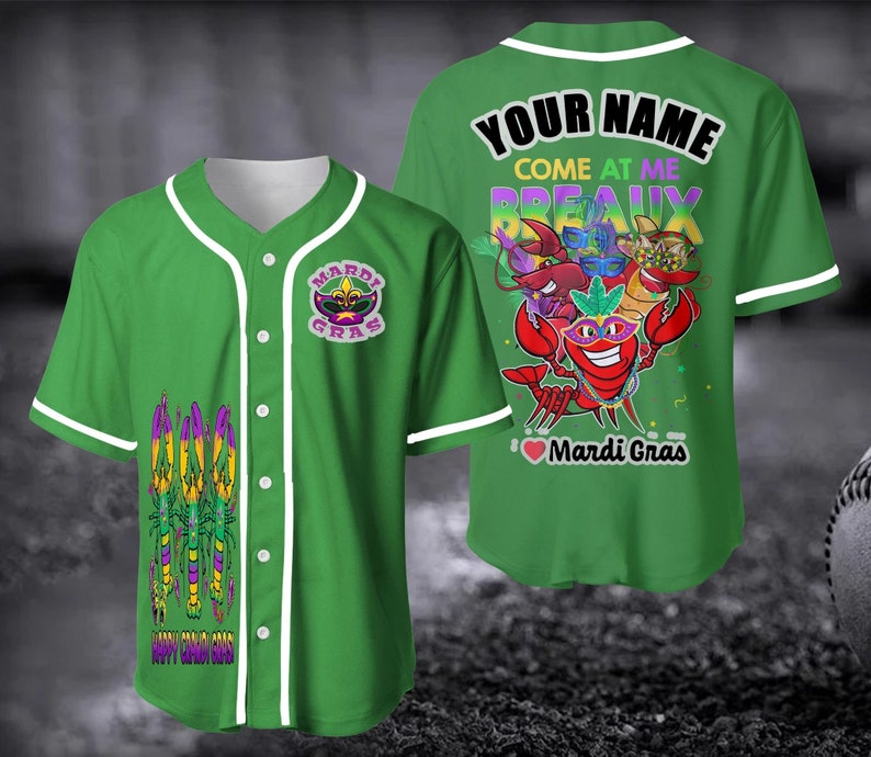 Custom Name Come At Me Breaux Funny Mardi Gras Green - Personalized Baseball Tee Jersey