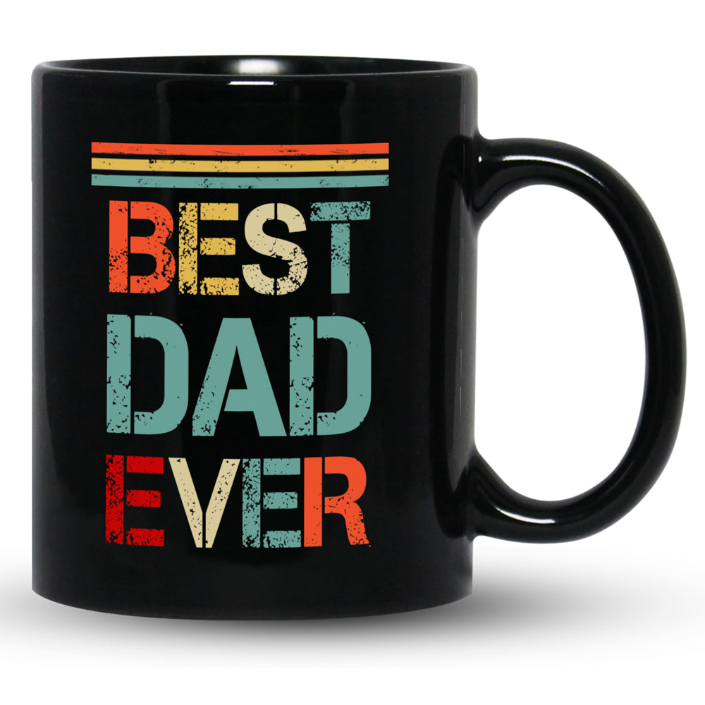 Best Dad Ever Basic Black - Gift For Dad - Ceramic Mug