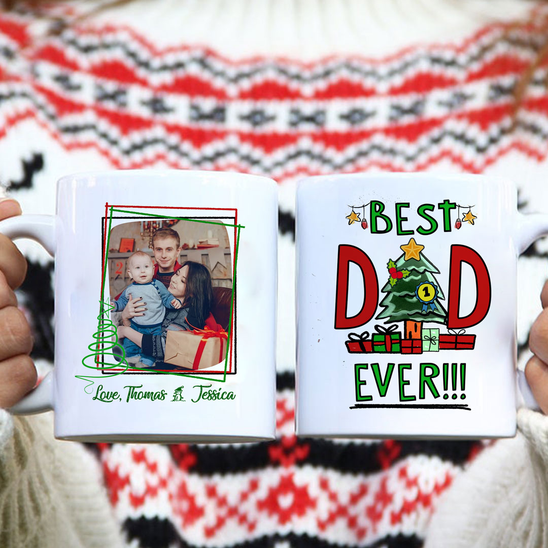 Custom Photo Father's Day Best Dad Ever Christmas  - Gift For Dad - Personalized Ceramic Mug