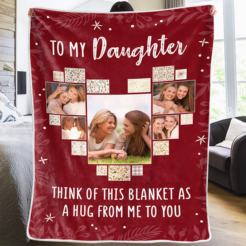 Custom Photo A Hug From Me To You - Gift For Daughter - Personalized Blanket