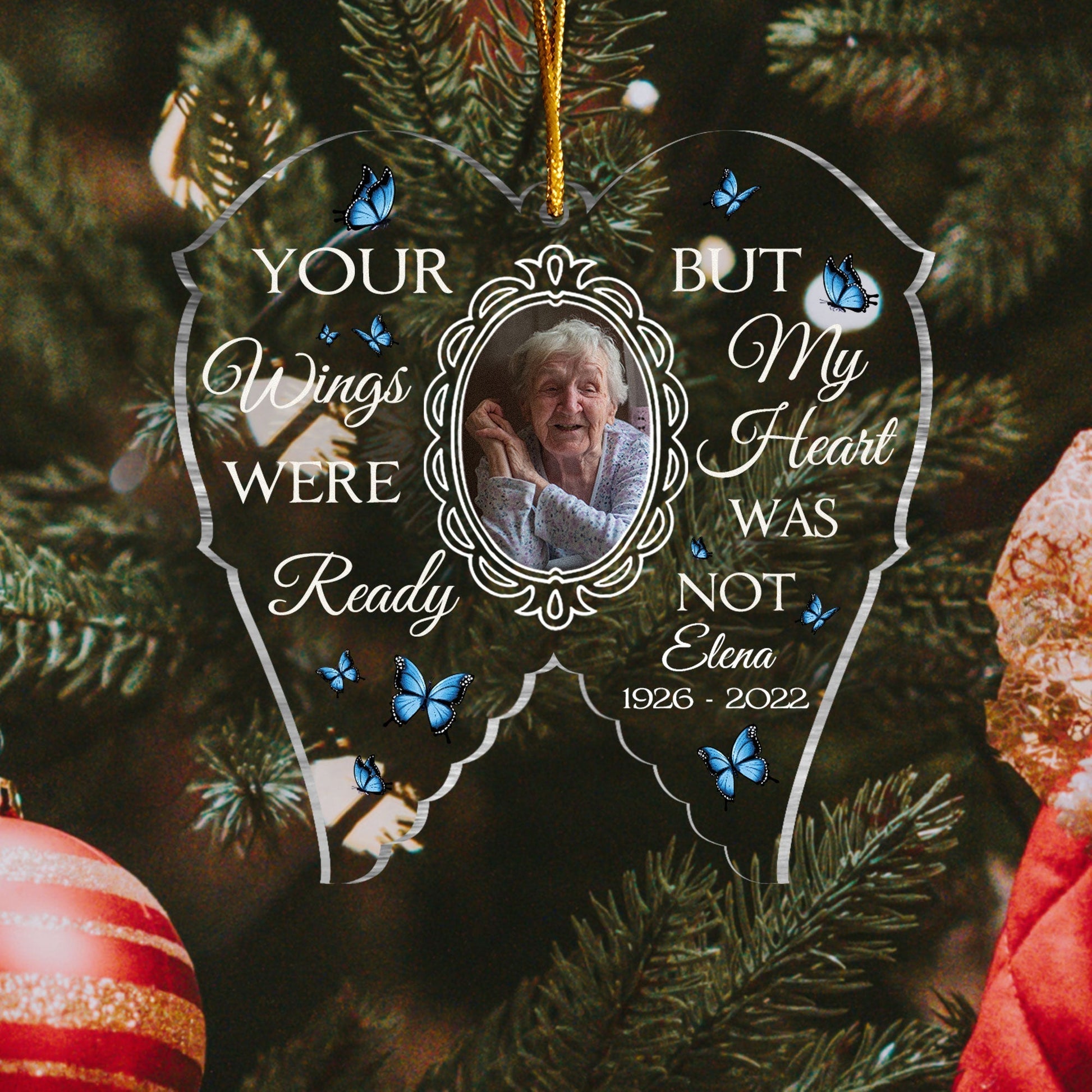 Your Wings Were Ready But My Heart Was Not Personalized Custom Shaped Acrylic Ornament Christmas memorial Gift For Family Mom Dad Daughter Son 2_1b72d55c 46d9 4996 b71a d08260eda0c0