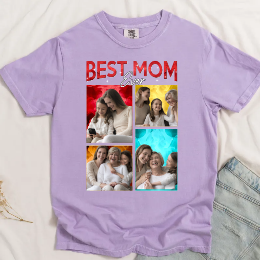Custom Photo Best Mom Ever - Gift For Mom - Personalized Unisex Shirt