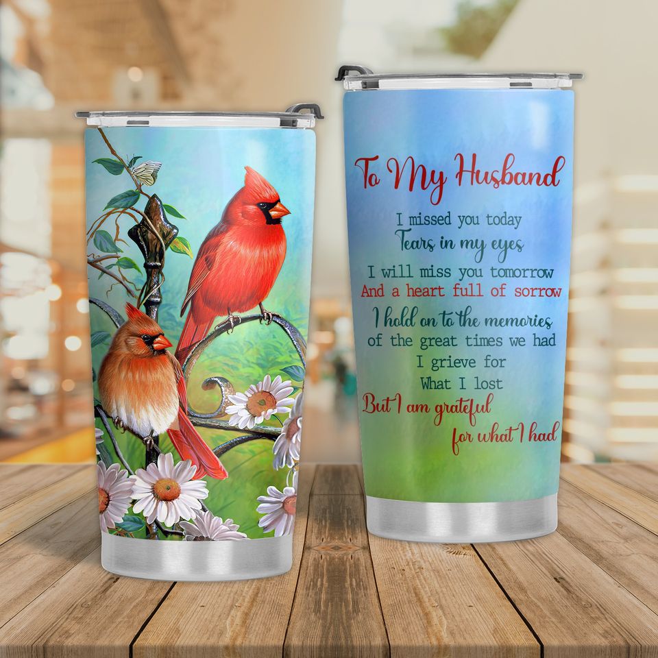 Cardinal To My Husband I Missed You Today  - 20oz Stainless Steel Tumbler
