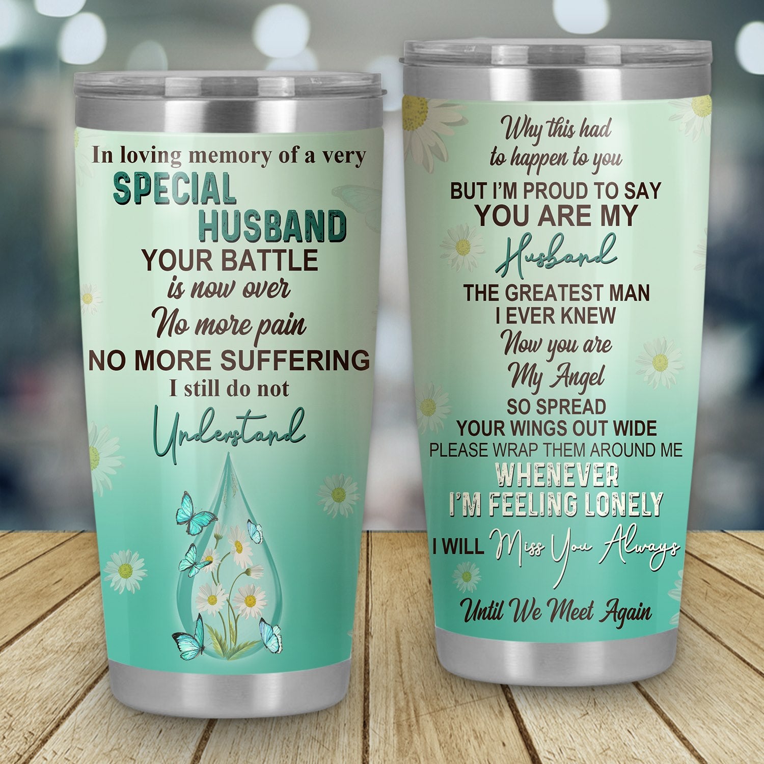I'm Proud To Say You Are My Husband  - 20oz Stainless Steel Tumbler