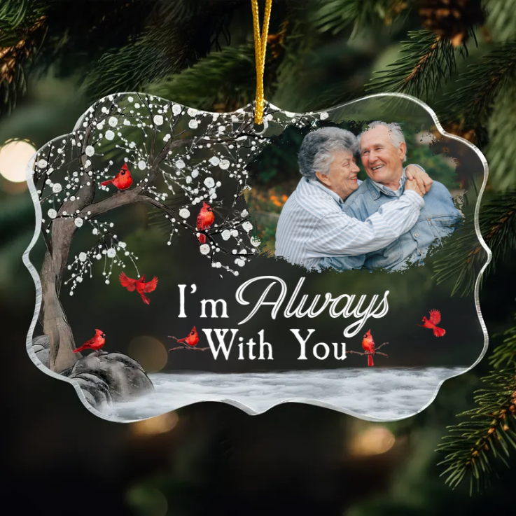 Custom Photo I'm Always With You - Memorial Gift For Family - Personalized Acrylic Ornament