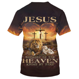 Because Of Him Heaven Knows My Name Lion And Goat T-shirt