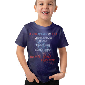 Blood Stains Are Red Ultraviolet Lights Are Blue - Kid Tshirt