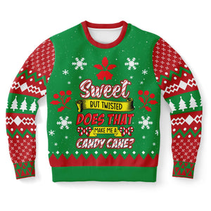 Sweet But Twisted, Does That Make Me A Candy Cane Ugly Christmas Sweater