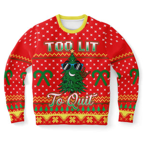 Too Lit To Quit Ugly Christmas Sweater