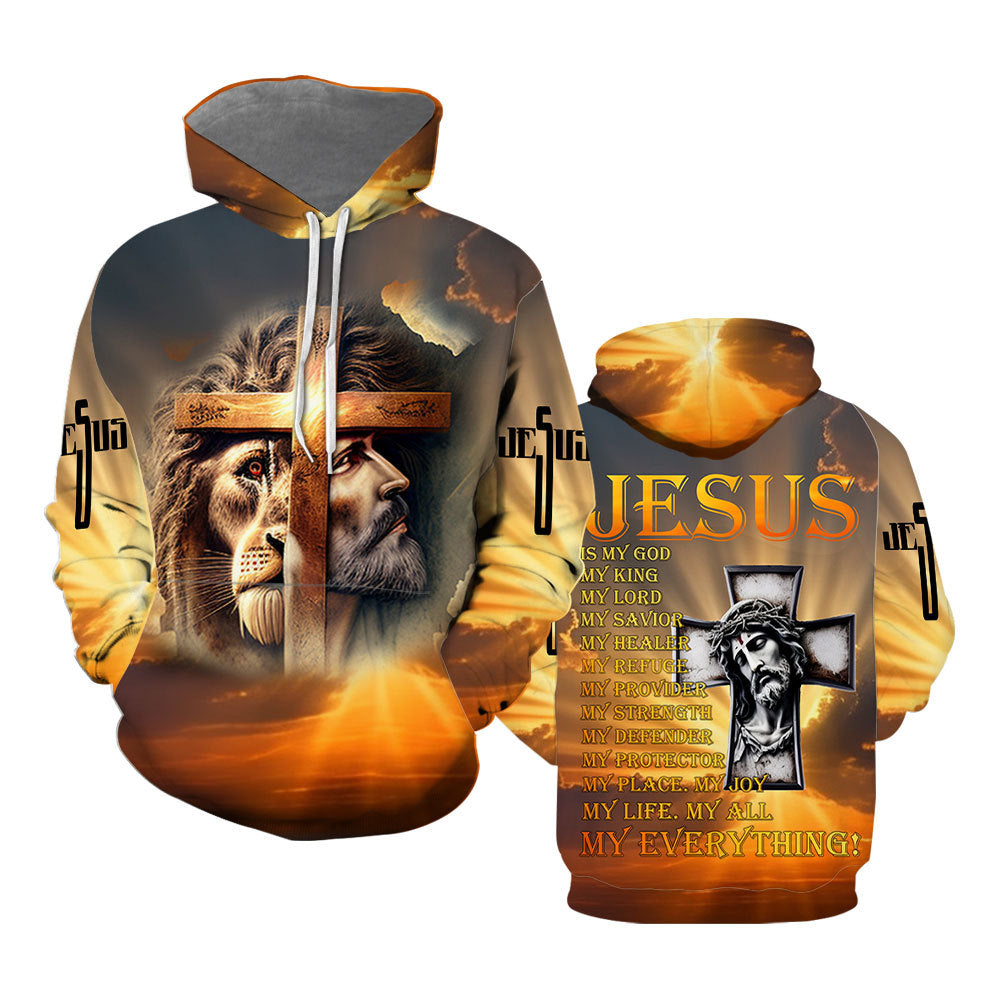 Jesus Is My King Lord Savior All Everything - Hoodie 