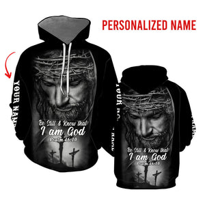 Jesus Be Still Know That Easter - Personalized Hoodie