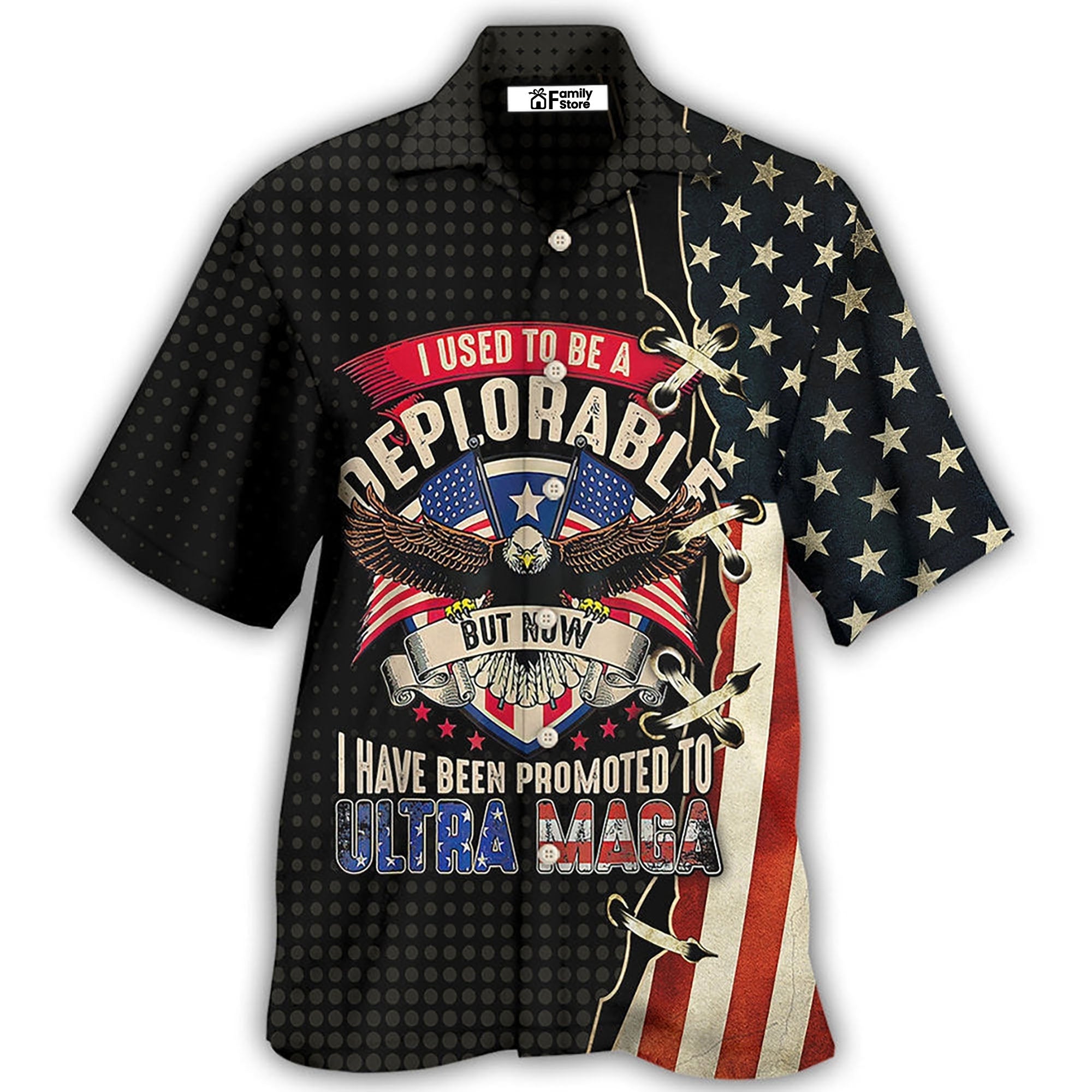 America I Used To Be A Deplorable -  Hawaiian Shirt