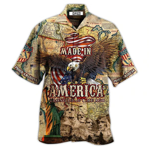 America Made In America Long Time Ago - Hawaiian Shirt