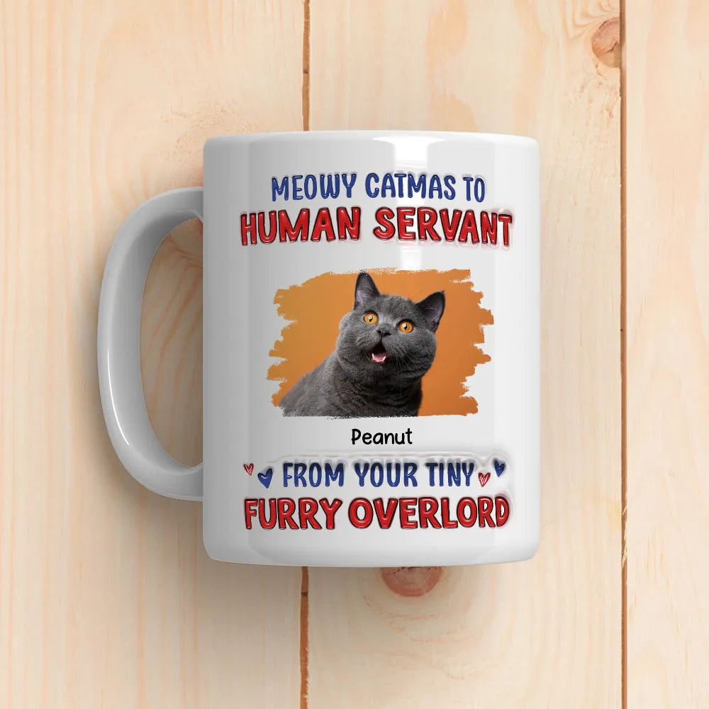 Custom Photo Meowy Catmas To Human Servant - Personalized 3D Inflated Effect Ceramic Mug - Gift For Cat Lovers | NA94