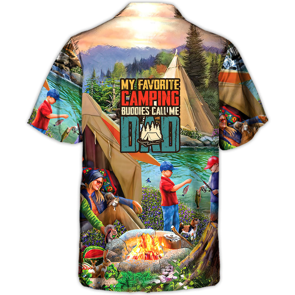 My Favorite Camping Buddies Call Me Dad - Gift For Dad - Hawaiian Shirt