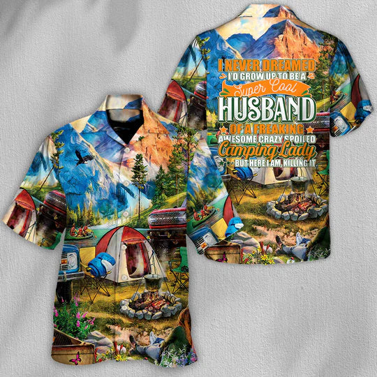 I Never Dreamed Camping Lady Husband - Hawaiian Shirt