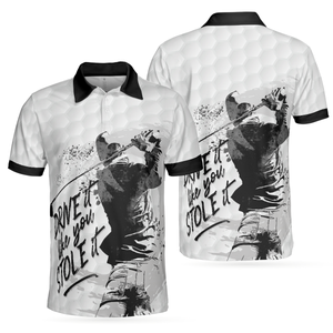 Drive It Like You Stole It Golf Black And White Golf Shirt For Men