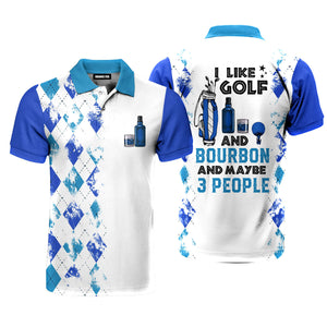 I Like Golf And Bourbon Blue Golf Polo Shirt