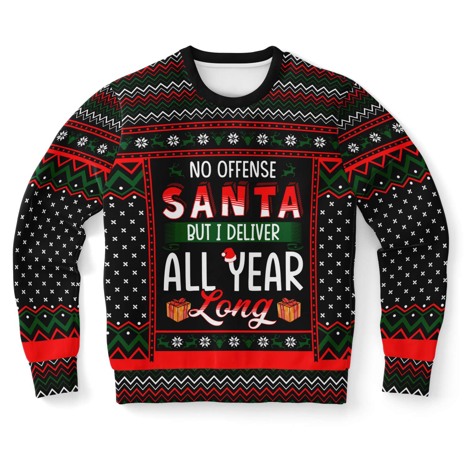 No Offense Santa But I Deliver All Year Long Postman Ugly Christmas Sweater