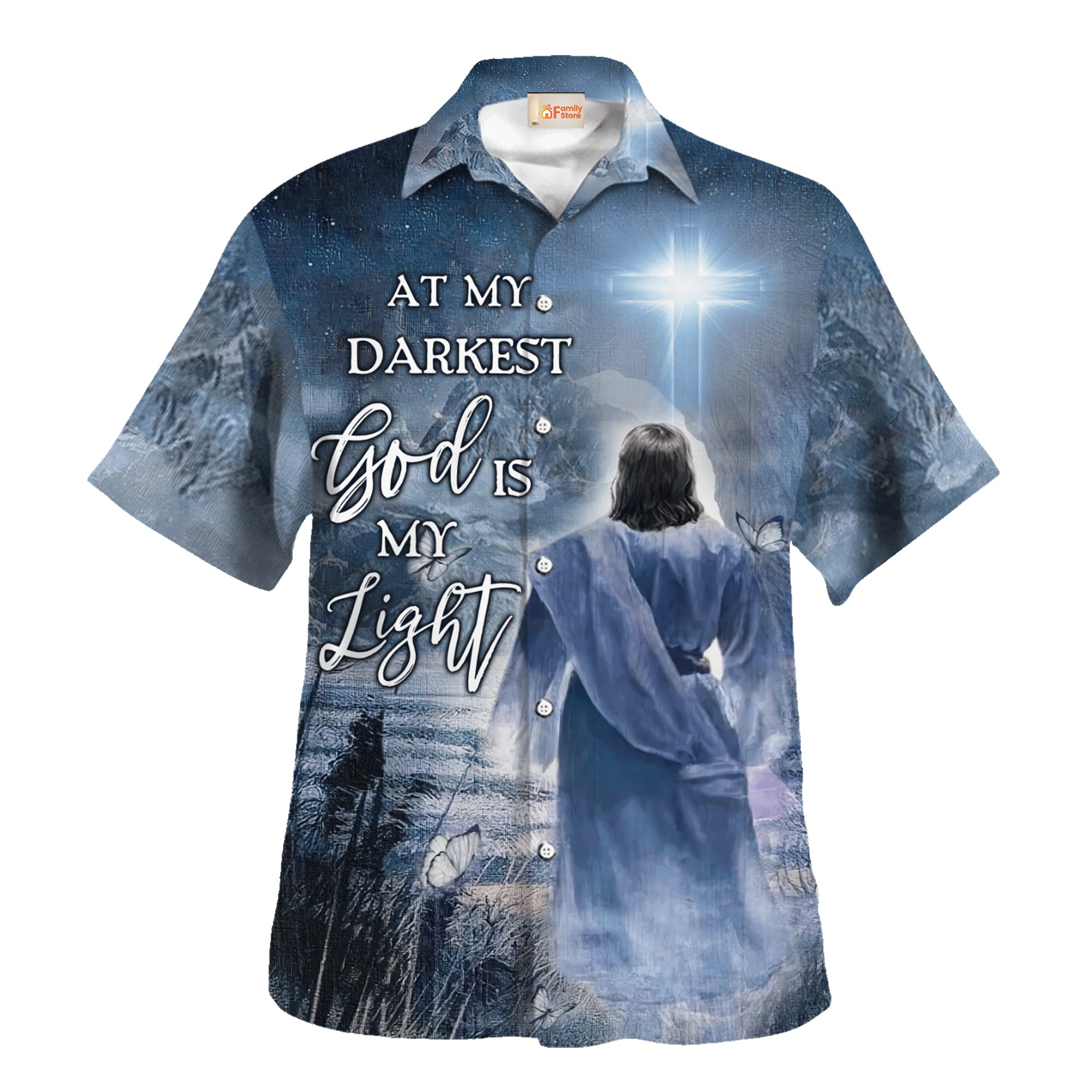 Jesus At My Darkest God Is My Light - Hawaiian Shirt