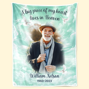 Custom Photo A Piece Of My Heart Lives In Heaven- Memorial Gift For Family- Personalized Blanket