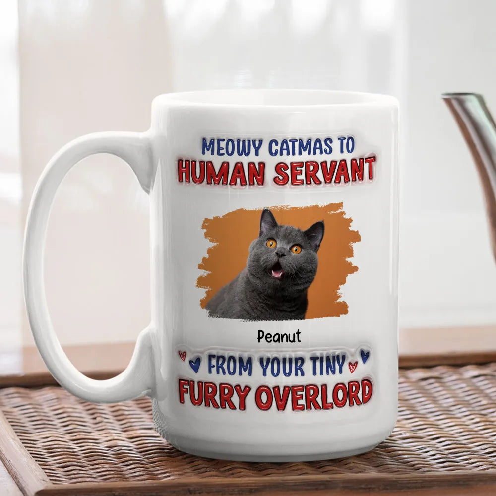 Custom Photo Meowy Catmas To Human Servant - Personalized 3D Inflated Effect Ceramic Mug - Gift For Cat Lovers | NA94