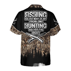 Hunting - Fishing Solve All My Problems Hawaiian Shirt