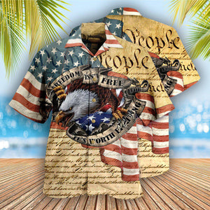 America Freedom Worth Fighting For America -  Hawaiian Shirt