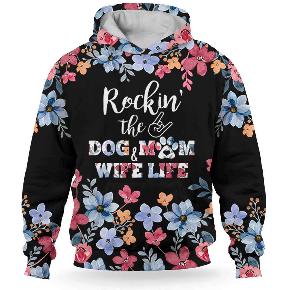 Dog And Mom Flower Rocking Wife Life - Hoodie