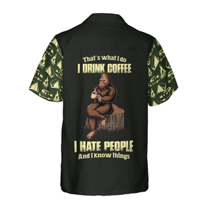 Bigfoot Darryl Drink Coffee & Hate People - Hawaiian Shirt