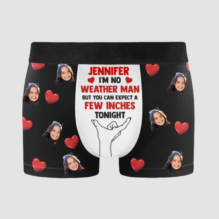 Custom Photo You Can Expect A Few Inches Tonight - Gift For Husband, Boyfriend - Personalized Men's Boxer Briefs