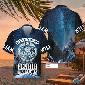 Don't Piss Me Off Fenrir Inside Me - Personalized Hawaiian Shirt