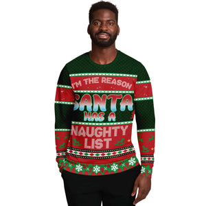 I Am The Reason Santa Has A Naughty List Ugly Christmas Sweater