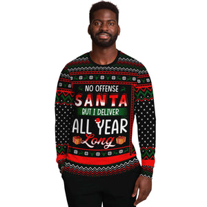 No Offense Santa But I Deliver All Year Long Postman Ugly Christmas Sweater