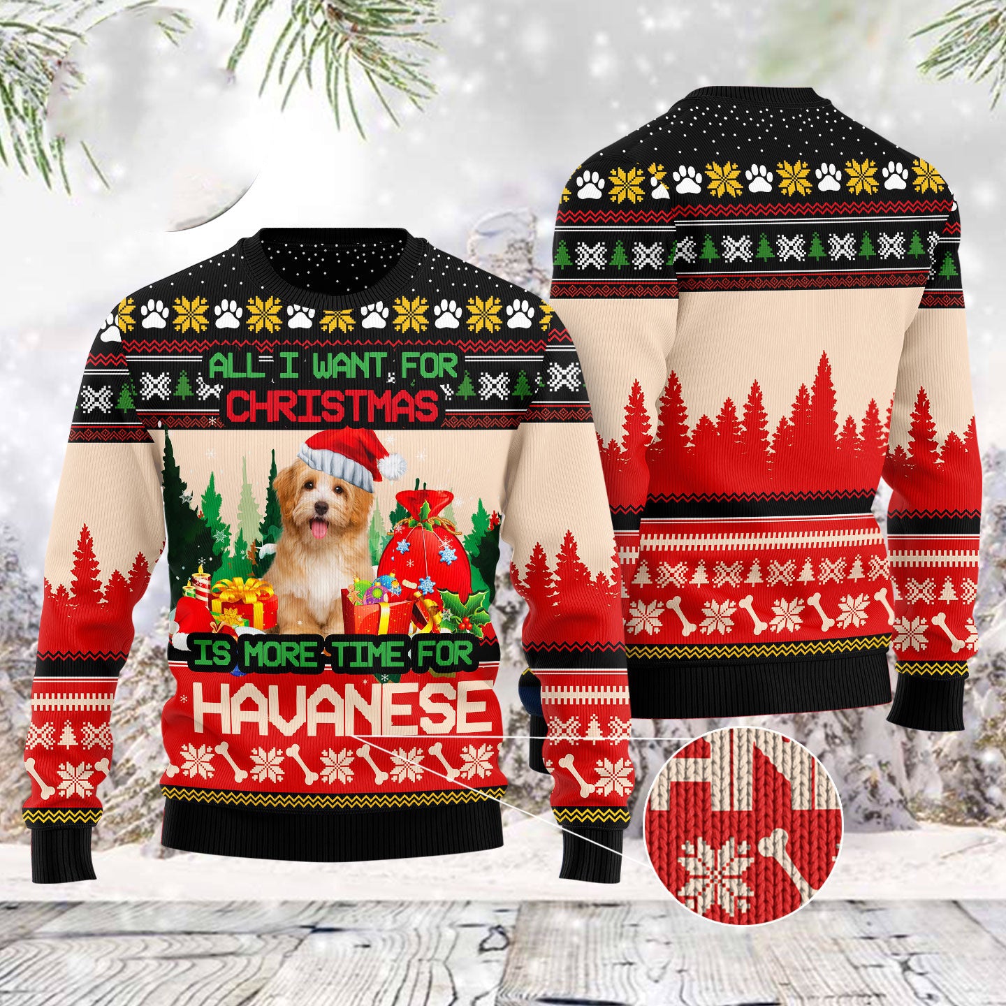 All I Want For Christmas Is Havanese More Time Funny Ugly Sweater