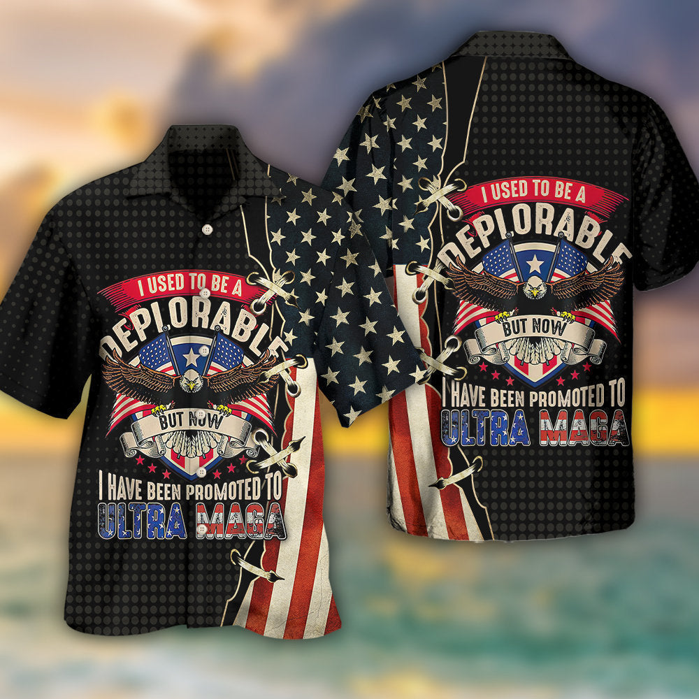 America I Used To Be A Deplorable -  Hawaiian Shirt