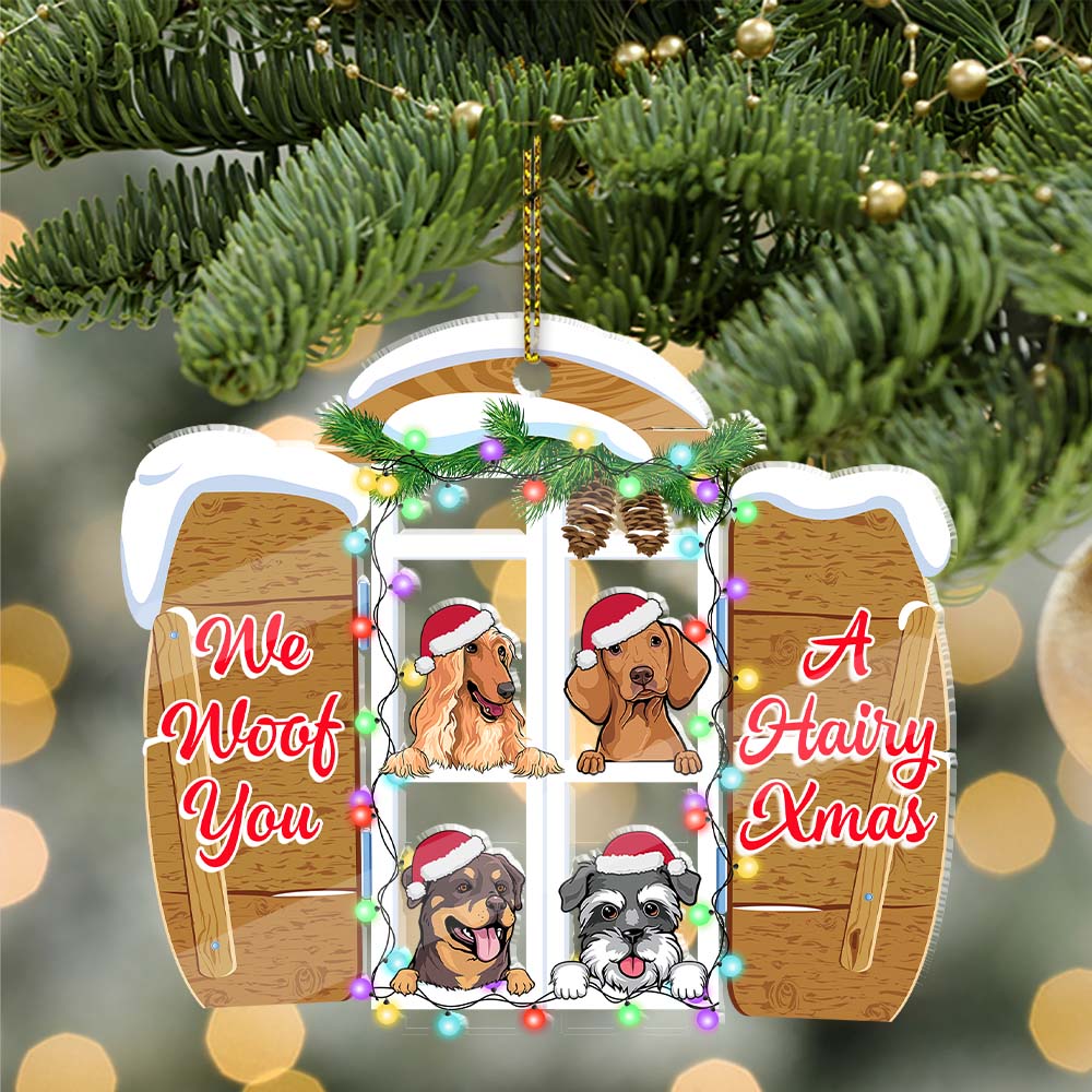 We Woof You A Hairy Xmas Christmas Gift For Pet Lover - Custom Pet, Personalized Acrylic Ornament