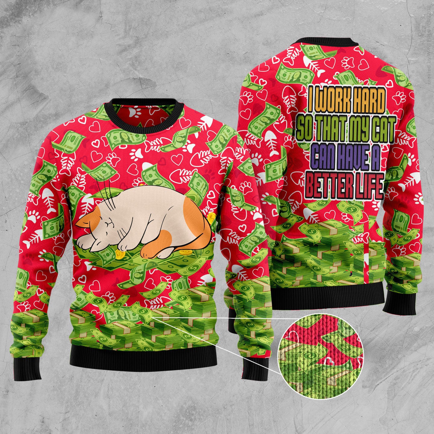 I Work Hard So That My Cat Can Have A Better Life Funny Ugly Sweater