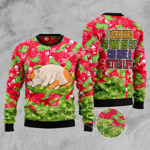 I Work Hard So That My Cat Can Have A Better Life Funny Ugly Sweater