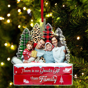 There Is No Greater Gift Than Family  - Christmas Gift For Family - Custom Photo Personalized Acrylic Ornament