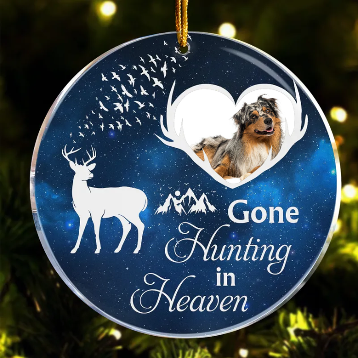 Custom Photo Gone Hunting In Heaven - Pet Memorial Gift - Personalized Circle Acrylic Ornament