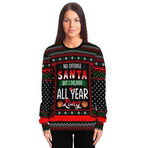 No Offense Santa But I Deliver All Year Long Postman Ugly Christmas Sweater