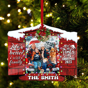 Life Is Better With Family, We Are Family - Gift For Family - Custom Photo And Name, Personalized Acrylic Ornament