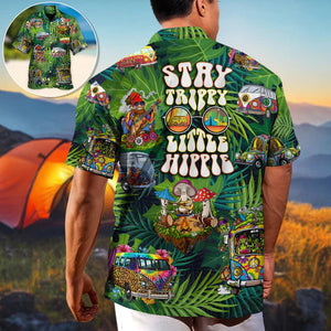 Camping Funny Stay Trippy Little Hippie Tropical - Hawaiian Shirt